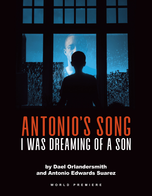 Antonio’s Song / I was dreaming of a son by Dael Orlandersmith & Antonio Edwards Suarez
